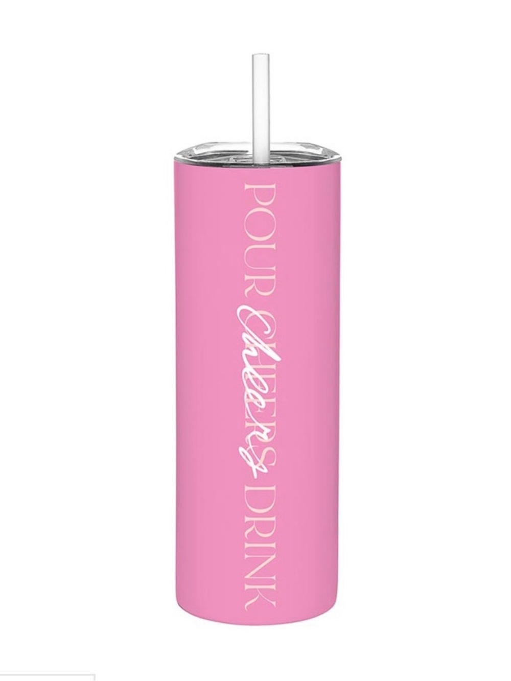 “Pour Cheers Drink” Pink Insulated Tumbler with Straw